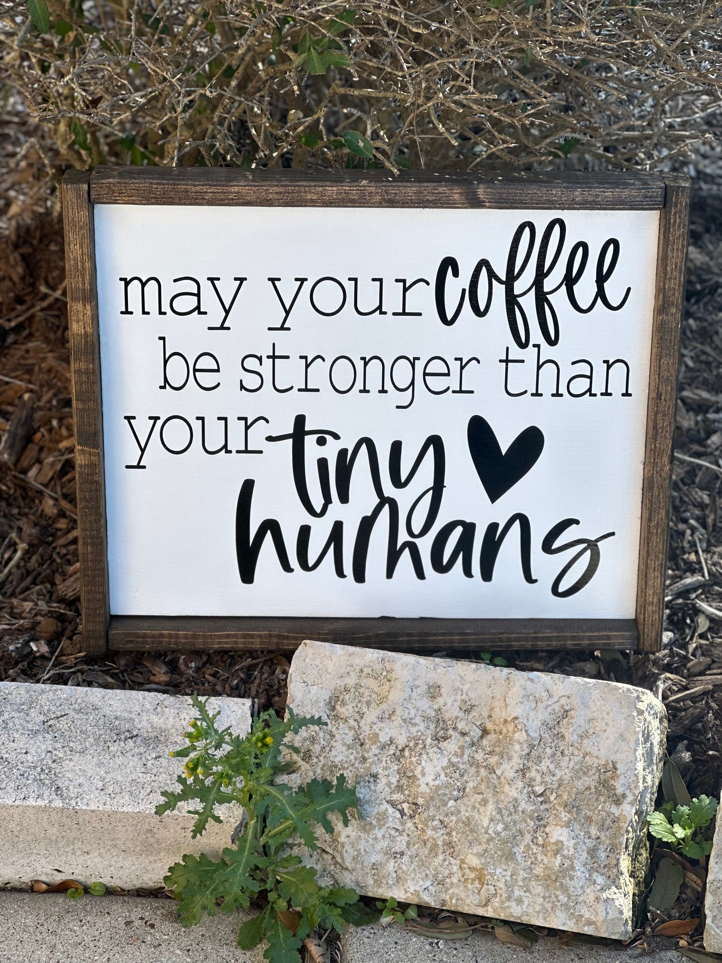 May your coffee be stronger framed