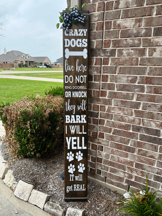 Crazy Dogs Porch Sign